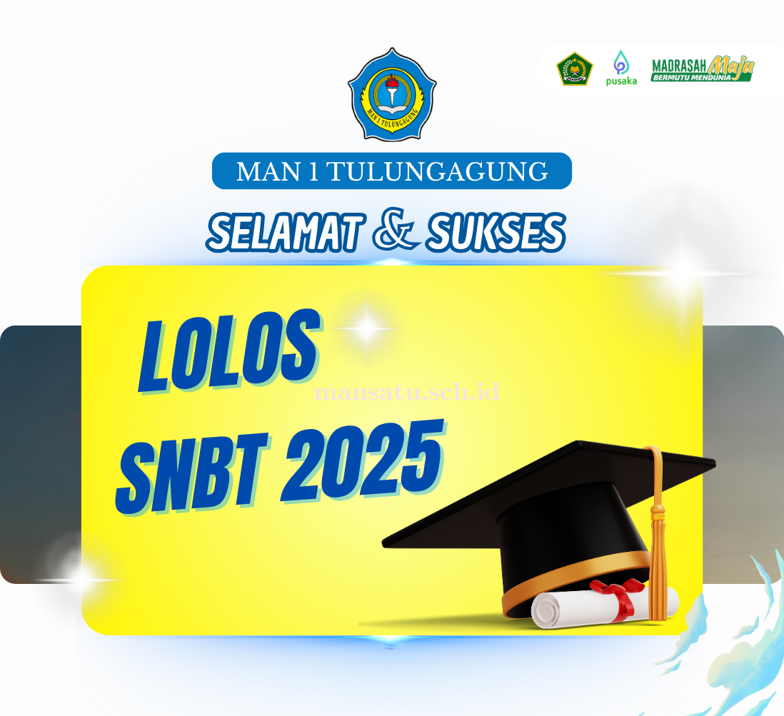 SISWA MAN 1 SUKSES LOLOS SNBT 2025